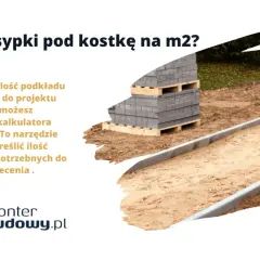 Ile kruszywa pod kostkę? Oblicz precyzyjnie i oszczędź!